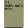 The Highlander''s Bride door Michele Sinclair