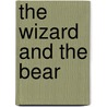 The Wizard and the Bear door William Edmonds