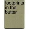 Footprints in the Butter door Denise Dietz