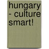 Hungary - Culture Smart! by Brian McLean