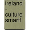 Ireland - Culture Smart! by John Scotney
