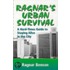 Ragnar''s Urban Survival