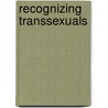 Recognizing Transsexuals by Zowie Davy