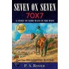 Seven Ox Seven; Part One door P.A. Ritzer