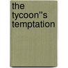 The Tycoon''s Temptation door Katherine Garbera