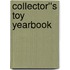 Collector''s Toy Yearbook