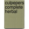 Culpepers Complete Herbal door Nicholas Culpeper