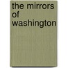 The Mirrors Of Washington door Clinton W. Gilbert