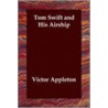 Tom Swift and His Airship door Victor Appleton