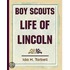Boy Scouts Life of Lincoln