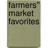 Farmers'' Market Favorites door Gooseberry Patch