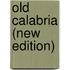 Old Calabria (New Edition)