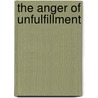 The Anger of Unfulfillment by Jekwu Ozoemene