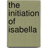 The Initiation of Isabella by Jenna Ives