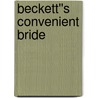Beckett''s Convenient Bride door Dixie Browning