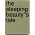 The Sleeping Beauty''s Tale