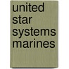 United Star Systems Marines door Hunter S. Opilla