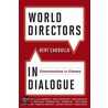 World Directors in Dialogue door Bert Cardullo