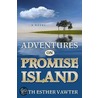 Adventures on Promise Island door Ruth Esther Vawter