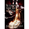 Be Careful What You Wish For by Nick Howard