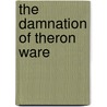 The Damnation of Theron Ware door Harold Frederic