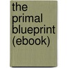 The Primal Blueprint (eBook) door Mark Sisson