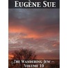 The Wandering Jew - Volume 10 door Eug�Ne Sue