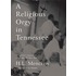 A  Religious Orgy in Tennessee