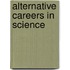 Alternative Careers in Science