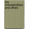 The Chlorophylliacs and others by Miguel Ochoa