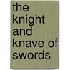 The Knight and Knave of Swords by Reuter Fritz Leiber