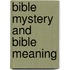 Bible Mystery and Bible Meaning