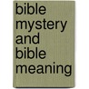 Bible Mystery and Bible Meaning by T. Troward