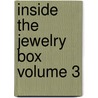 Inside the Jewelry Box Volume 3 by Ann Mitchell Pitman