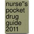 Nurse''s Pocket Drug Guide 2011