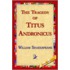 The Tragedy of Titus Andronicus