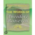 The Works of Theodore Roosevelt