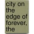 City on the Edge of Forever, The