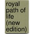 Royal Path of Life (New Edition)
