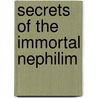 Secrets of the Immortal Nephilim door Rebecca Ellen Kurtz