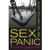 Sex Panic and the Punitive State door Roger N. Lancaster