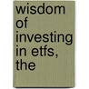 Wisdom Of Investing In Etfs, The door David Gaffen