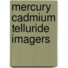 Mercury Cadmium Telluride Imagers door A.C. Onshage