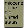Miocene of the S.E. United States by Ii Weaver