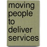Moving People to Deliver Services door Aaditya Mattoo