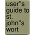 User''s Guide to St. John''s Wort