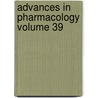 Advances in Pharmacology Volume 39 door J. Thomas. August