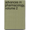 Advances in Pharmacology, Volume 2 door Onbekend