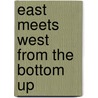 East Meets West From The Bottom Up door Megan Rellahan