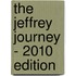The Jeffrey Journey - 2010 Edition
